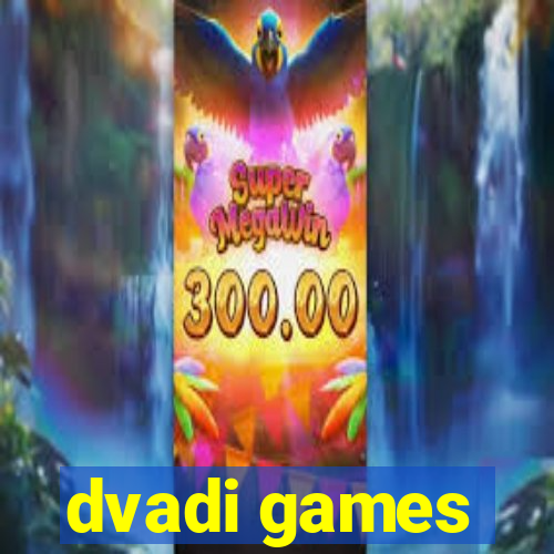 dvadi games
